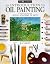 An Introduction to Oil Painting (DK Art School)