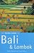 Bali and Lombok: The Rough Guide (Rough Guide Travel Guides)