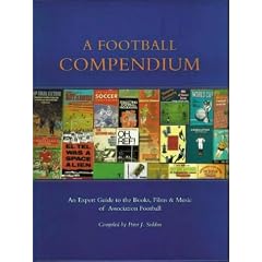 A Football Compendium: An Expert Guide to the Books, Music and Films of Association Football