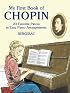 My First Book of Chopin: 23 Favorite Pieces in Easy Piano Arrangements