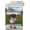 The Bus Leagues Experience: Volume 2: From the writers of Busleaguesbaseball.com