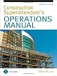 Construction Superintendent Operations Manual