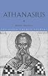 Athanasius (The Early Church Fathers)