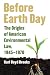Before Earth Day: The Origins of American Environmental Law, 1945-1970