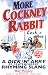 Book More Cockney Rabbit: A Dick 'n' Arry of Contemporary Rhyming Slang