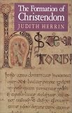The Formation of Christendom (Princeton Paperbacks)