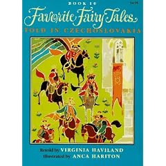 Favorite Fairy Tales Told in Czechoslovakia (Favorite Fairy Tales, Book 10)