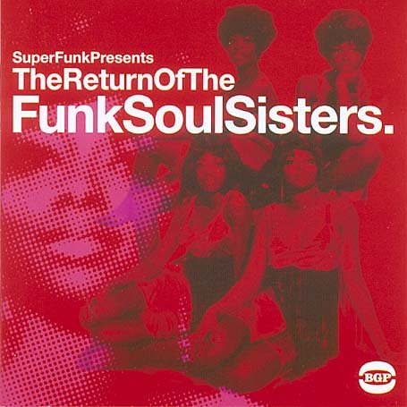 CD-Charts  Music : The Return Of The Funk Soul Sisters