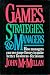 Book Games, Strategies, and Managers: How Managers Can Use Game Theory to Make Better Business Decisions