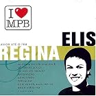 I Love MPB: Amor Até O Fim by Elis Regina