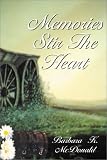 Memories Stir the Heart