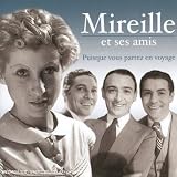 Revue Mireille et ses amis  / Puisque Vous Partez en Voyage