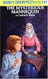  : The Mysterious Mannequin (Nancy Drew Mystery Stories, No 47)