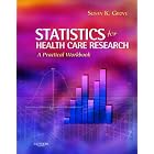 Statistics for Health Care Research: A Practical Workbook by Susan K. Grove