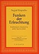 Funken der Erleuchtung. Buddhistische Weisheit f�r jeden Tag des Jahres.