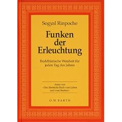 Funken der Erleuchtung. Buddhistische Weisheit f�r jeden Tag des Jahres.