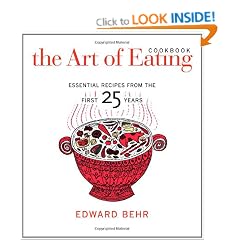 The Art of Eating Cookbook: Essential Recipes from the First 25 Years