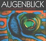 Augenblick: Ein Jahr faszinierende Naturfotografie - aus NaturFoto 2000 - 