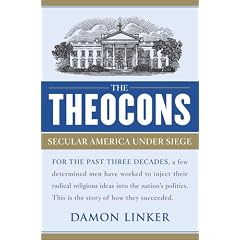 The Theocons: Secular America Under Siege