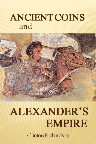 Ancient Coins and Alexander's Empire