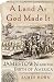 A Land As God Made It: Jamestown and the Birth of America