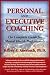 Personal and Executive Coaching: The Complete Guide for Mental Health Professionals
