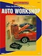 How to Design and Build Your Auto Workshop (Motorbooks Workshop)