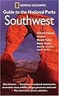 National Geographic Guide to the National Parks: Southwest (NG Guide to the National Parks)