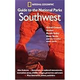 National Geographic Guide to the National Parks: Southwest (NG Guide to the National Parks)