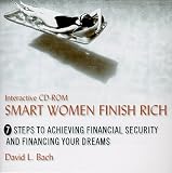 Smart Women Finish Rich: 9 Steps to Achieving Financial Security and Funding Your Dreams (Revised Edition)