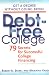 Debt-Free College: 79 Secrets for Successful College Financing