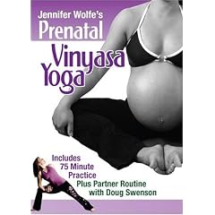 Prenatal Vinyasa Yoga ~ Jennifer Wolfe