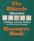 The Rituals Resource Book: Alternative Weddings, Funerals, Holidays and Other Rites of Passage