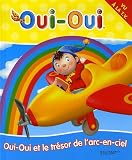 Oui-Oui et le trésor de l arc-en-ciel