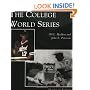 The College World Series   (NE)  (Images of Baseball)