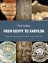 From Egypt to Babylon: The International Age 1550-500 BC