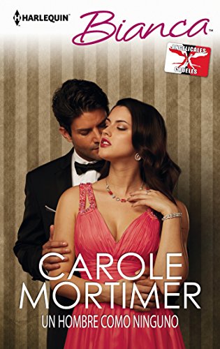 Un hombre como ninguno (Bianca) (Spanish Edition)