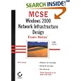 MCSE: Windows 2000 Network Infrastructure Design Exam Notes by William Heldman and Bill Heldman