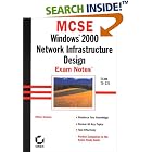 Click here to buy MCSE: Windows 2000 Network Infrastructure Design Exam Notes by  William Heldman and Bill Heldman.