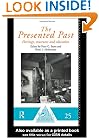 The Presented Past: Heritage, Museums and Education (One World Archaeology)