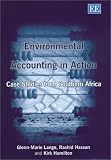 Environmental Accounting in Action: Case Studies from Southern Africa