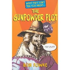 What They Don't Tell You About the Gunpowder Plot