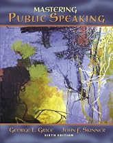 Mastering Public Speaking (6th Edition)