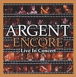 Argent - Encore (Live In Concert)