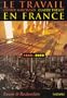 Le travail en France, 1800-2000 (Collection Essais & recherches) (French Edition)