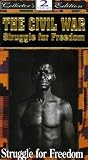 Civil War: Struggle for Freedom Civil War: Struggle for Freedom