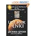 The Lost Book of Enki: Memoirs and Prophecies of an Extraterrestrial God