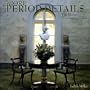 More Period Details : The House Renovator's Bible