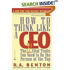 How to Think Like a CEO: The 22 Vital Traits You Need to Be the Person at the Top
