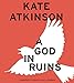 A God in Ruins: A Novel